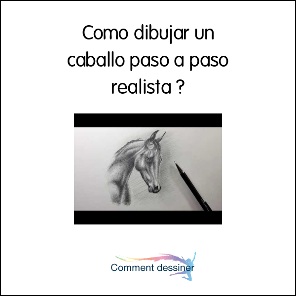 Como dibujar un caballo paso a paso realista